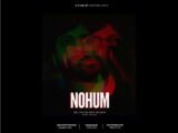 Nohum Brings a Genre-Blending Psychological Thriller to Independent Indian Cinema